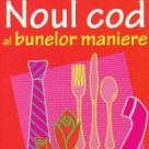 Noul cod al bunelor maniere