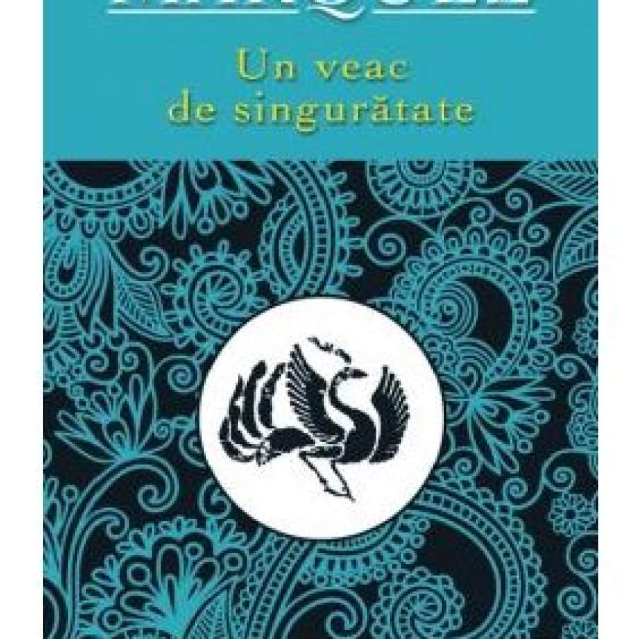  Un veac de singuratate. Editia 2012 Gabriel Garcia Marquez