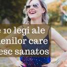Cele 10 legi esentiale ale unei vieti sanatoase!