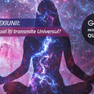 Testul Conexiunii: Ce mesaj spiritual iti transmite Universul?