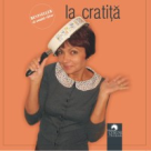 Cum s-a facut de-am ramas la cratita