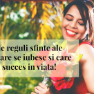 Mic tratat al stimei de sine. Cele 30 de reguli sfinte ale celor care se iubesc si care au succes in viata!