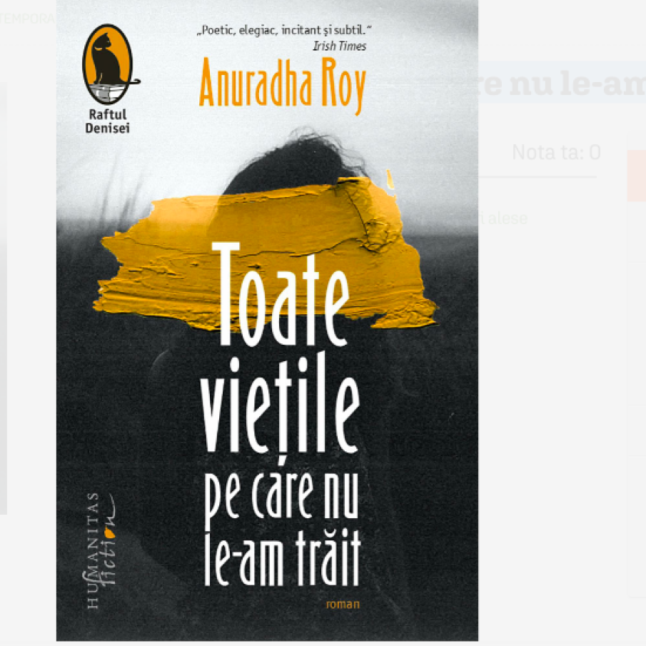 Toate vietile pe care nu le-am trait ANURADHA ROY
