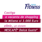 (P) Cu Nestle Fitness pleci la shopping in Milano!