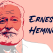 30 Cele mai bune citate de Ernest Hemingway, laureat Nobel: te fac să vezi în miezul lucrurilor și al realității vieții!