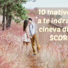 10 motive pentru a te INDRAGOSTI de cineva din Zodia SCORPION