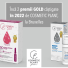 Cu încă 2 premii GOLD câștigate în 2022, COSMETIC PLANT ajunge la 16 premii internaționale pentru calitate