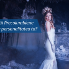 Test: Carei Civilizatii Precolumbiene ii corespunde personalitatea ta?