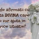 Cum sa ceri AJUTORUL DIVIN: 25 de afirmatii puternice care te vor ajuta in orice situatie