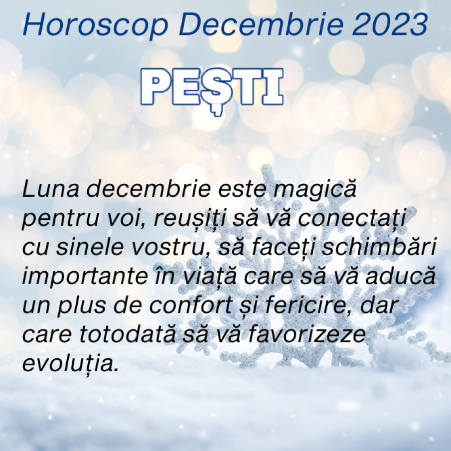 Horoscop Decembrie 2023