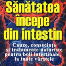 Sanatatea incepe din intestin