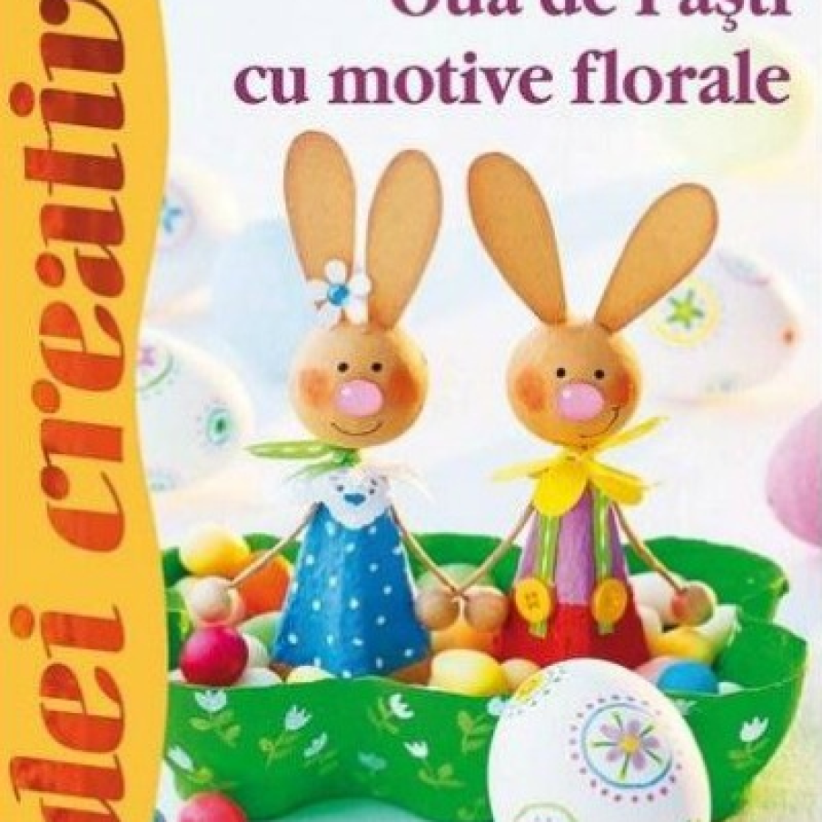 Idei creative. Oua de Pasti cu motive florale