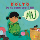 De ce spun copiii NU