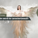 Testul Virtutilor Divine: Ce calitate sacra te caracterizeaza? 