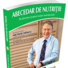 Abecedarul de Nutritie - Cum sa fii propriul nutritionist!