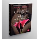 Cere-mi ce vrei sau lasă-mă-n pace! – Volumul al III-lea din îndrăgita serie de romane de dragoste scrise de Megan Maxwell – acum și în România, prin Editura Publisol