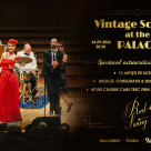 Vintage Sounds at the Palace: o călătorie senzorială în eleganța interbelică