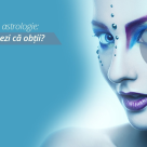 Test special de ASTROLOGIE! Ce punctaj crezi ca obtii?