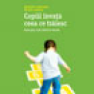 Carte: Copiii invata ceea ce traiesc de  Dorothy Law Nolte si Rachel Harris