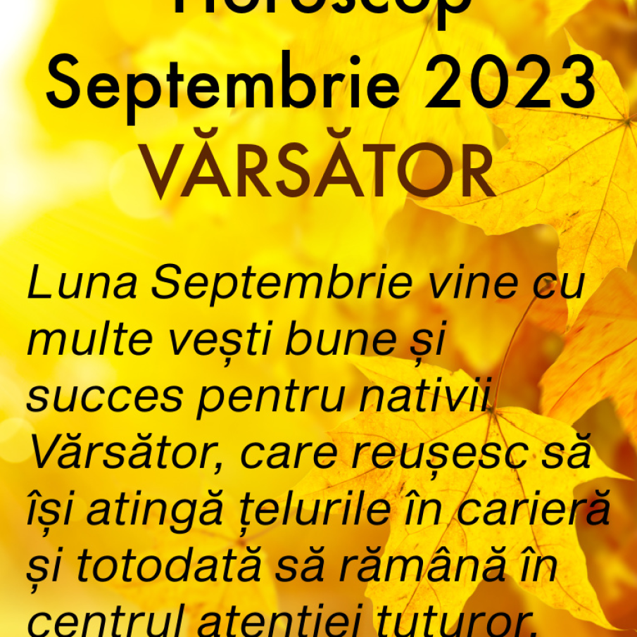 Horoscop Septembrie 2023 - Zodia Vărsător