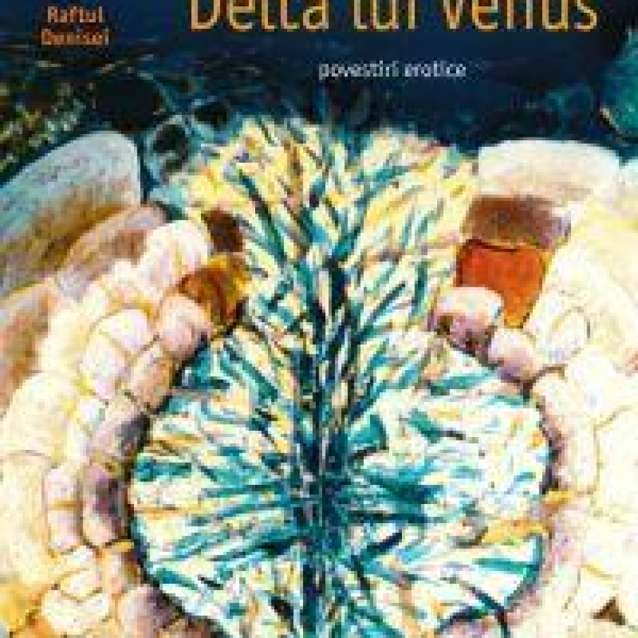 Delta lui Venus - Cutia Pandorei sexualitatii feminine