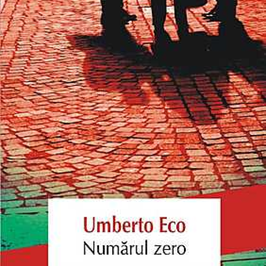  Numarul zero - Umberto Eco