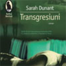 Carte: Transgresiuni de Sarah Dunant