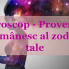Horoscopul proverbelor romanesti. Acesta este proverbul zodiei tale!