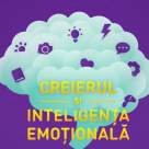 Creierul si inteligenta emotionala