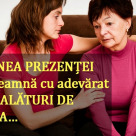MINUNEA PREZENTEI: Un secret din PSIHOLOGIE care ne transforma relatiile pentru totdeauna
