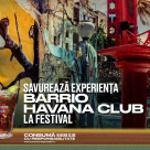 Havana Club aduce spiritul Cubei la Electric Castle 2026 printr-un nou concept: Barrio Havana Club