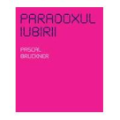 Paradoxul iubirii