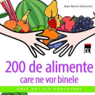 200 De Alimente Care Ne Vor Binele