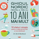 Ghidul Nordic pentru a trai cu 10 ani mai mult
