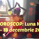 HOROSCOP pentru toate zodiile: Ce prevesteste LUNA NOUA din 18 decembrie pentru 2018?