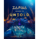 UNTOLD UNIVERSE ȘI ZAMNA ANUNȚĂ UN PARTENERIAT GLOBAL