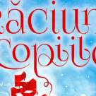 Crăciunul copiilor la București - 14 și 16 decembrie