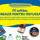 Lidl România, în parteneriat cu Rețeaua Națională a Băncilor pentru Alimente din România, extinde numărul de magazine și localități în care organizează colecta de alimente pentru refugiați