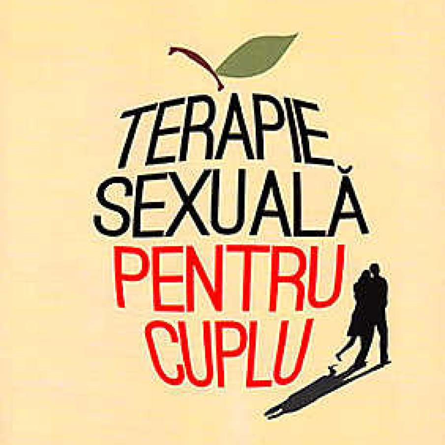 Terapie sexuala pentru cuplu. Program de 30 de zile pentru reinvierea pasiunii si a dorintei 