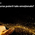 Test de personalitate: Care este sursa puterii tale emotionale?