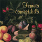 Carte: Femeia comestibila
