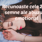21 de semne ale abuzului emotional in relatii 
