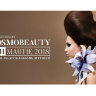 Frumusețea se sărbătorește la Cosmobeauty