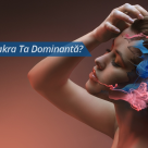 Test Ezoteric: Care este Chakra Ta Dominanta?