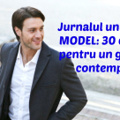  Jurnalul unui Bărbat MODEL: 30+ reguli pentru un Gentleman Contemporan