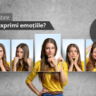 Test de personalitate: Cum iti exprimi emotiile? 