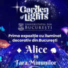 Timp de patru luni Grădina Botanică a Universității din București se transformă în Grădina Luminilor