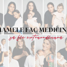 Mamele fac medicina să fie extraordinară, campania de recunoaștere a superputerii mamelor din România, inițiată de Rețeaua de sănătate REGINA MARIA