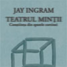 Carte: Teatrul mintii. Constiinta din spatele cortinei