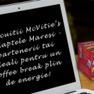 Biscuitii McVitie's si laptele Maresi-partenerii tai ideali pentru un coffee break plin de energie